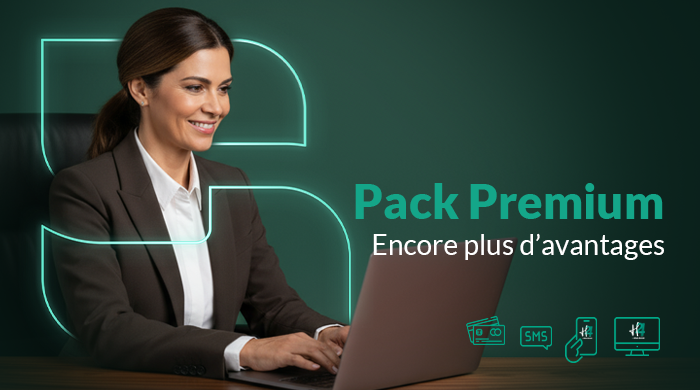 PACK PREMIUM, ENCORE PLUS D’AVANTAGES
