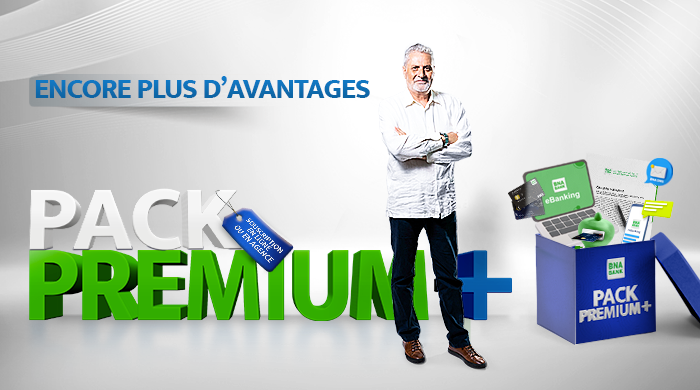 PACK PREMIUM PLUS, ENCORE PLUS D’AVANTAGES