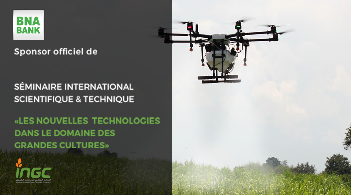 La BNA sponsor officiel du séminaire « Les nouvelles technologies dans le domaine des grandes cultures »