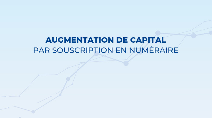 Augmentation de capital par souscription en numéraire