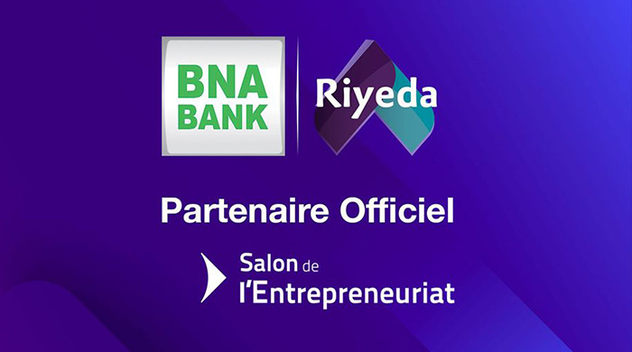 La BNA, partenaire officiel de la 7éme édition du salon de l'entrepreneuriat Riyeda