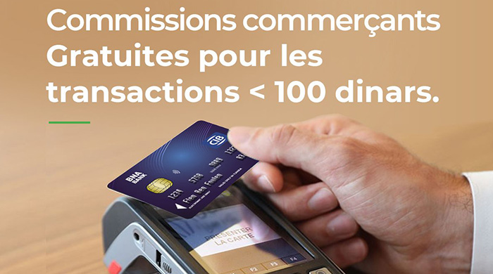 Commissions commerçants gratuites pour les transactions inférieures à 100 dinars.