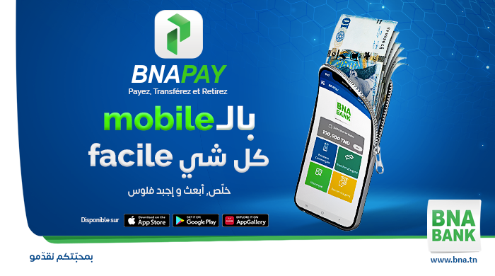 Lancement de la nouvelle application de paiement mobile : BNAPAY  