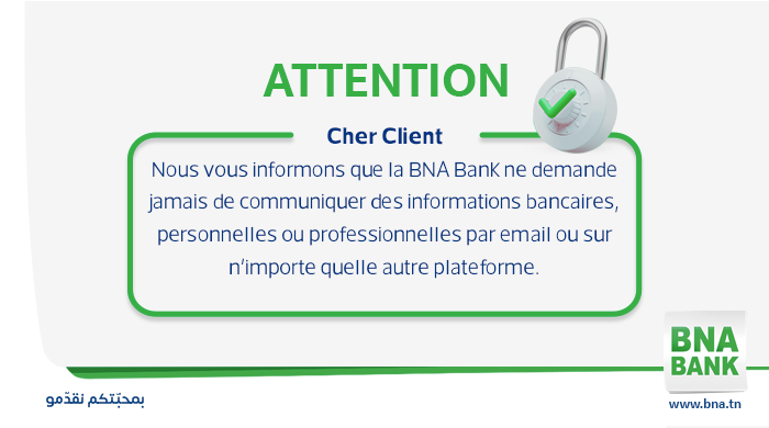 Attention Cher Client