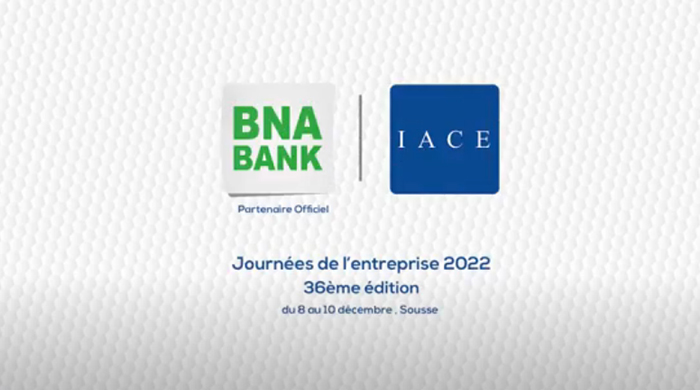 La BNA Partenaire Officiel de la 36ème Edition des Journées de l’Entreprise IACE 2022